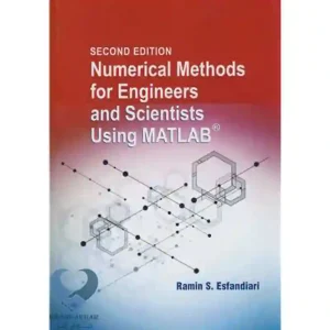 کتاب Numerical Methods for Engineers & Scientists using MATLAB