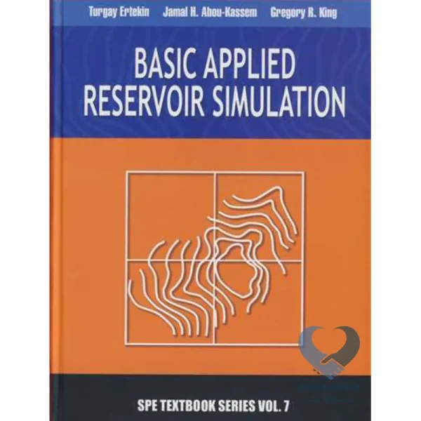 کتاب BASIC APPLIED RESERVOIR SIMULATION